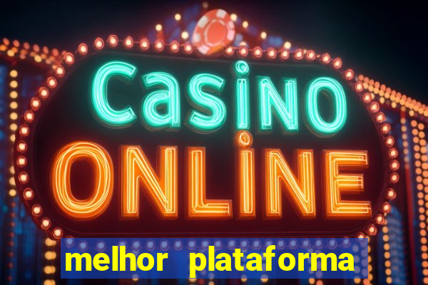 melhor plataforma de jogos para ganhar dinheiro